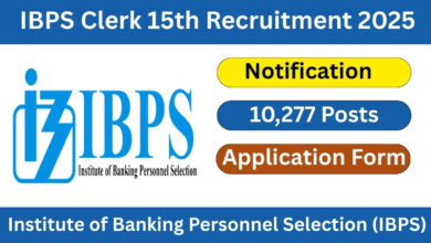 IBPS Clerk 15th Recruitment 2025 Notification OUT for 10,277 Posts