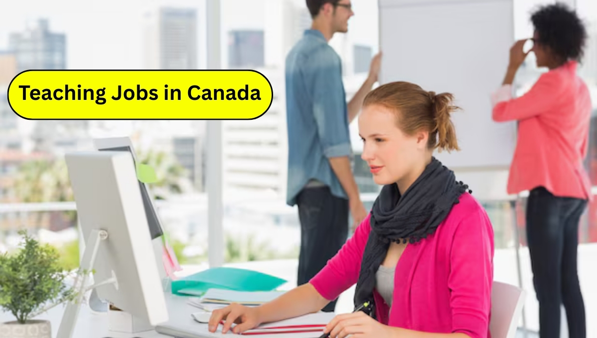 Teaching Jobs in Canada for Skilled Educators